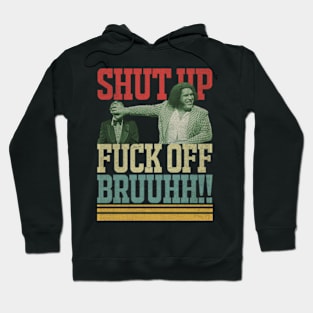 Shut Up Bruuuhh!! Hoodie